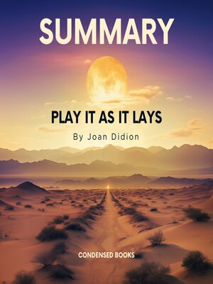 cover image of Summary of Play It As It Lays by Joan Didion